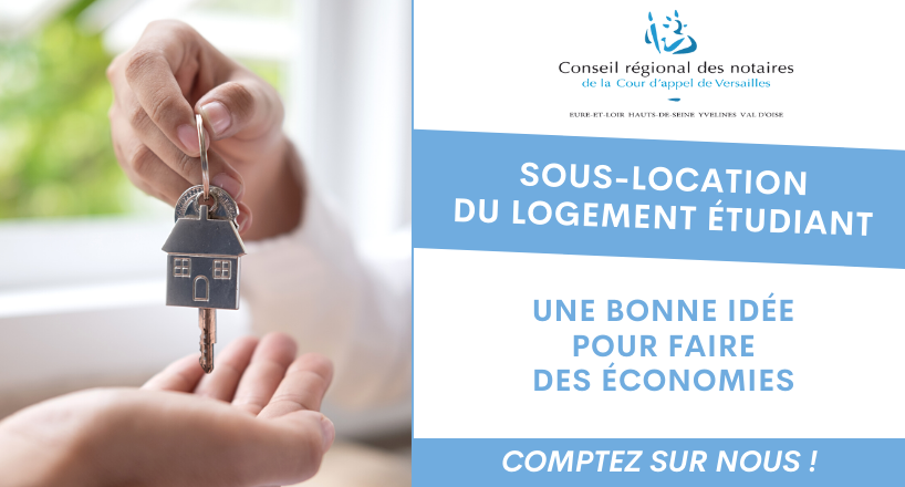 notaire étudiant location souslocation été2022 bail loyer bailleur propriétaire immobilier